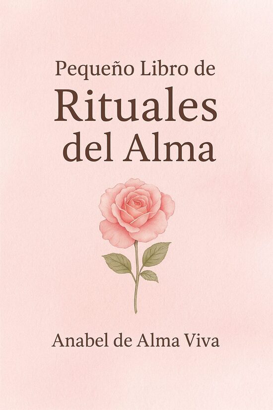 PEQUEÑO LIBRO DE RITUALES DEL ALMA